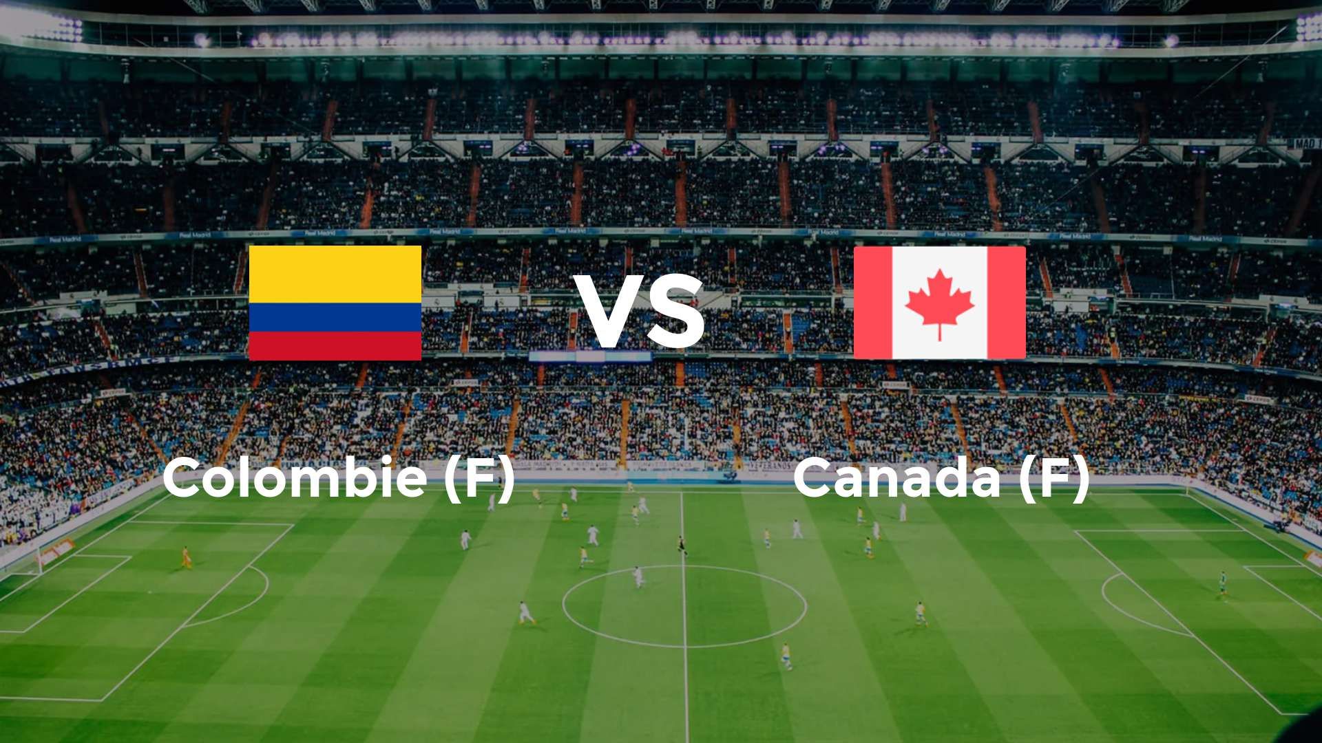 Colombie (F) vs Canada (F)