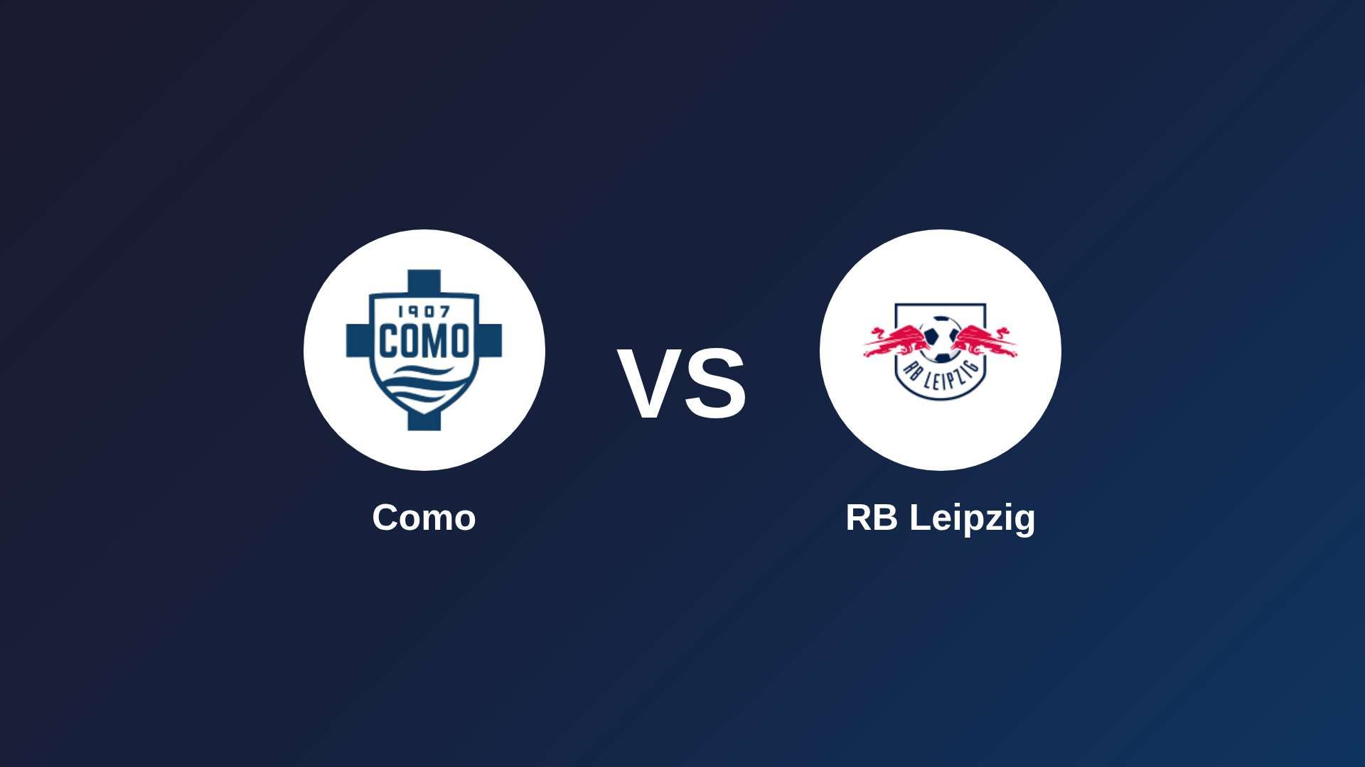 Como vs RB Leipzig