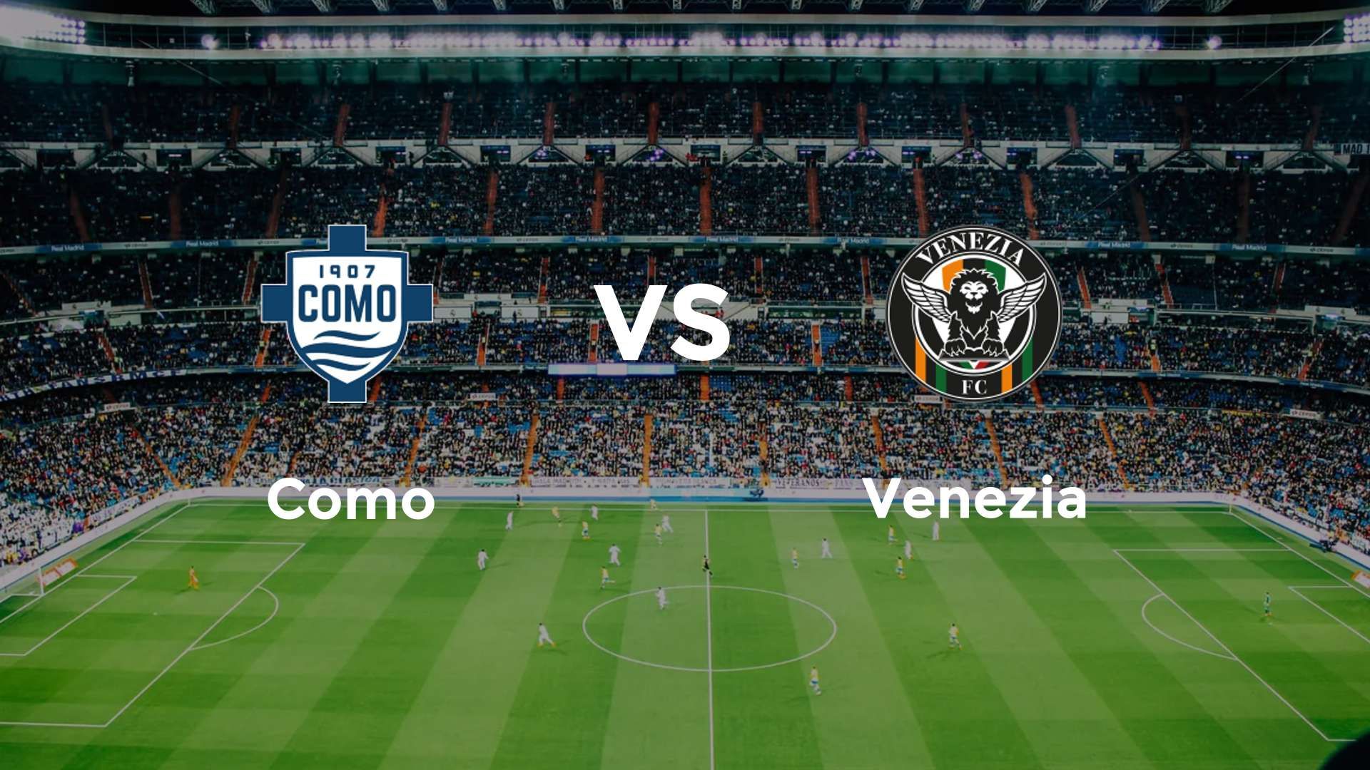 Como vs Venezia