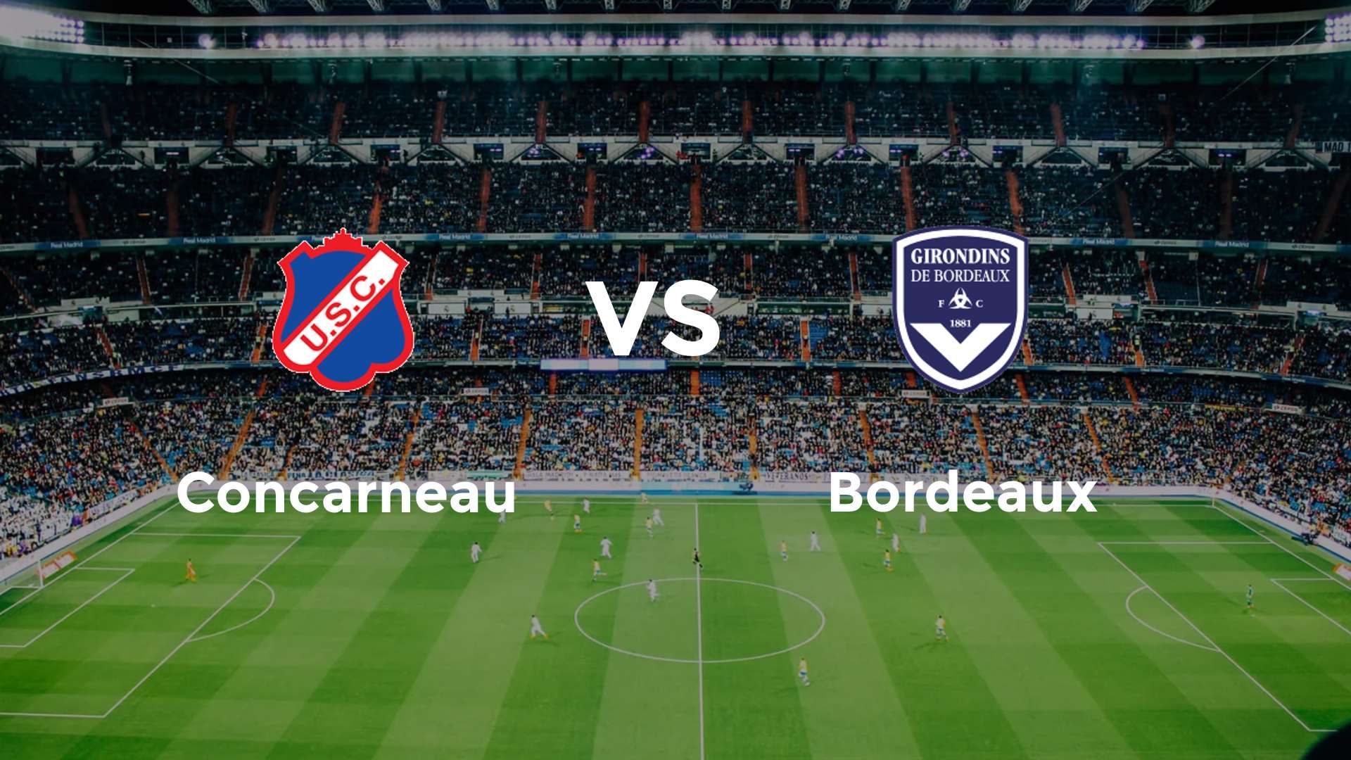 Concarneau vs Bordeaux