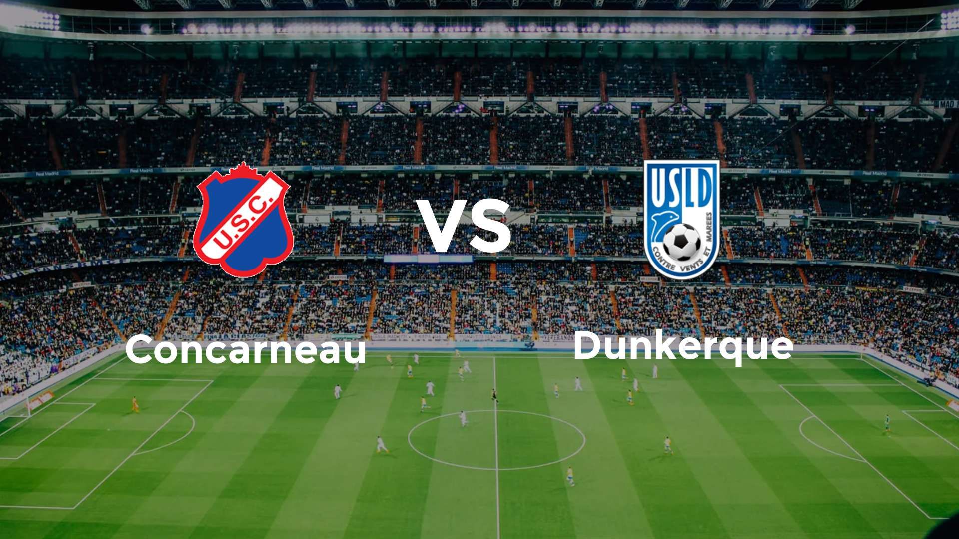 Concarneau vs Dunkerque