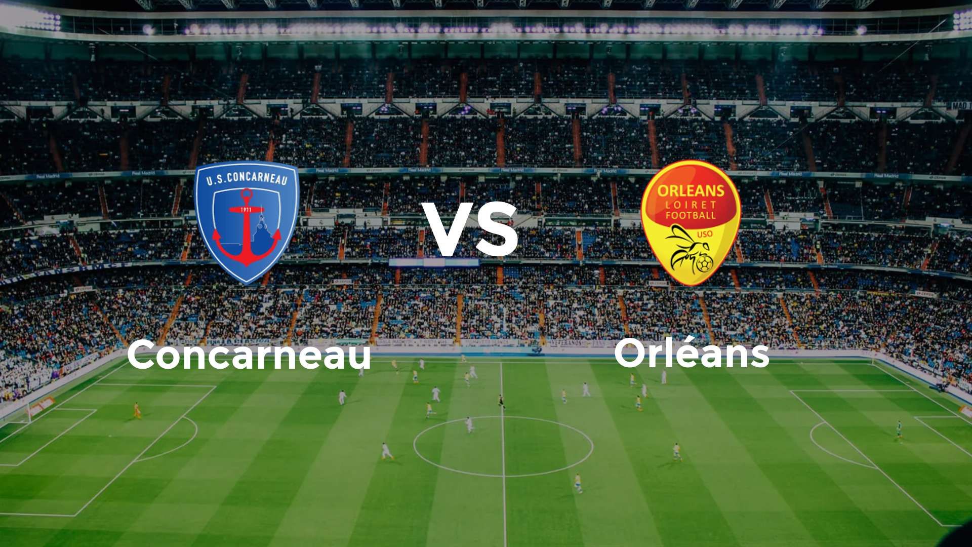 Concarneau vs Orléans