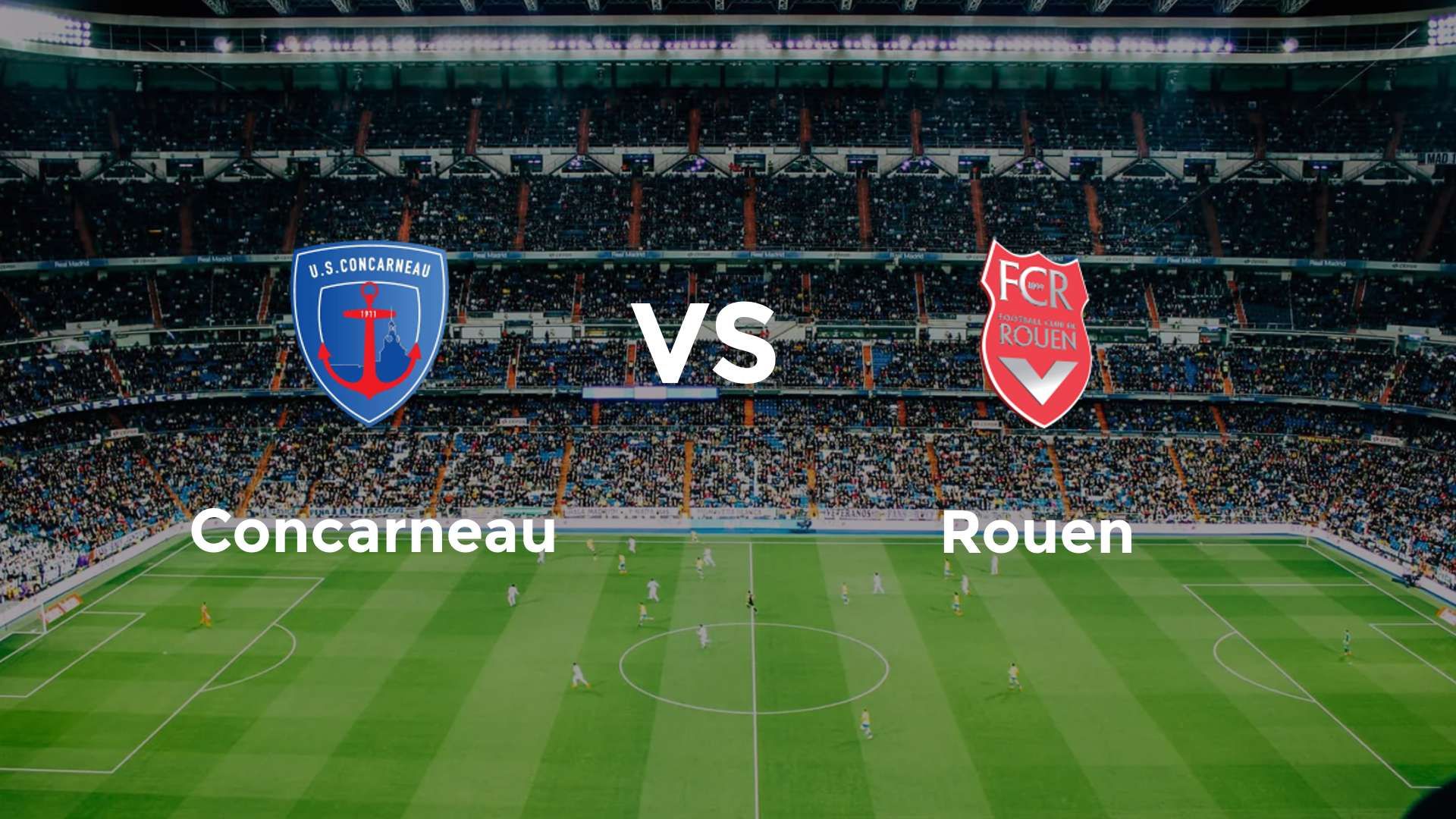 Concarneau vs Rouen