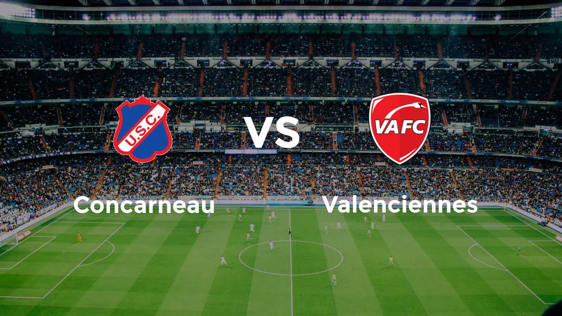Concarneau vs Valenciennes