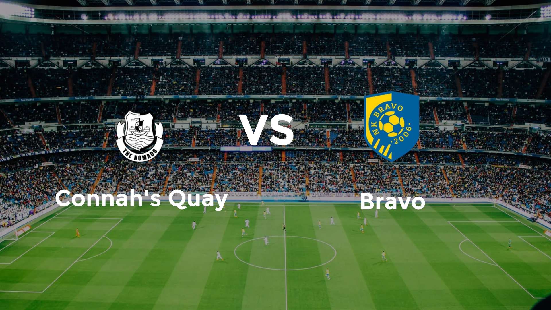 Connah's Quay vs Bravo