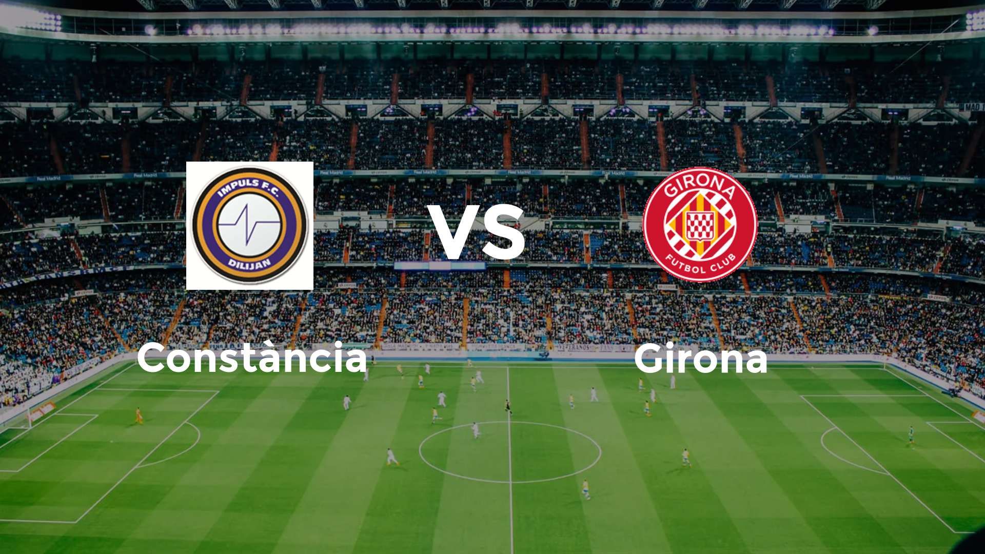 Constància vs Girona