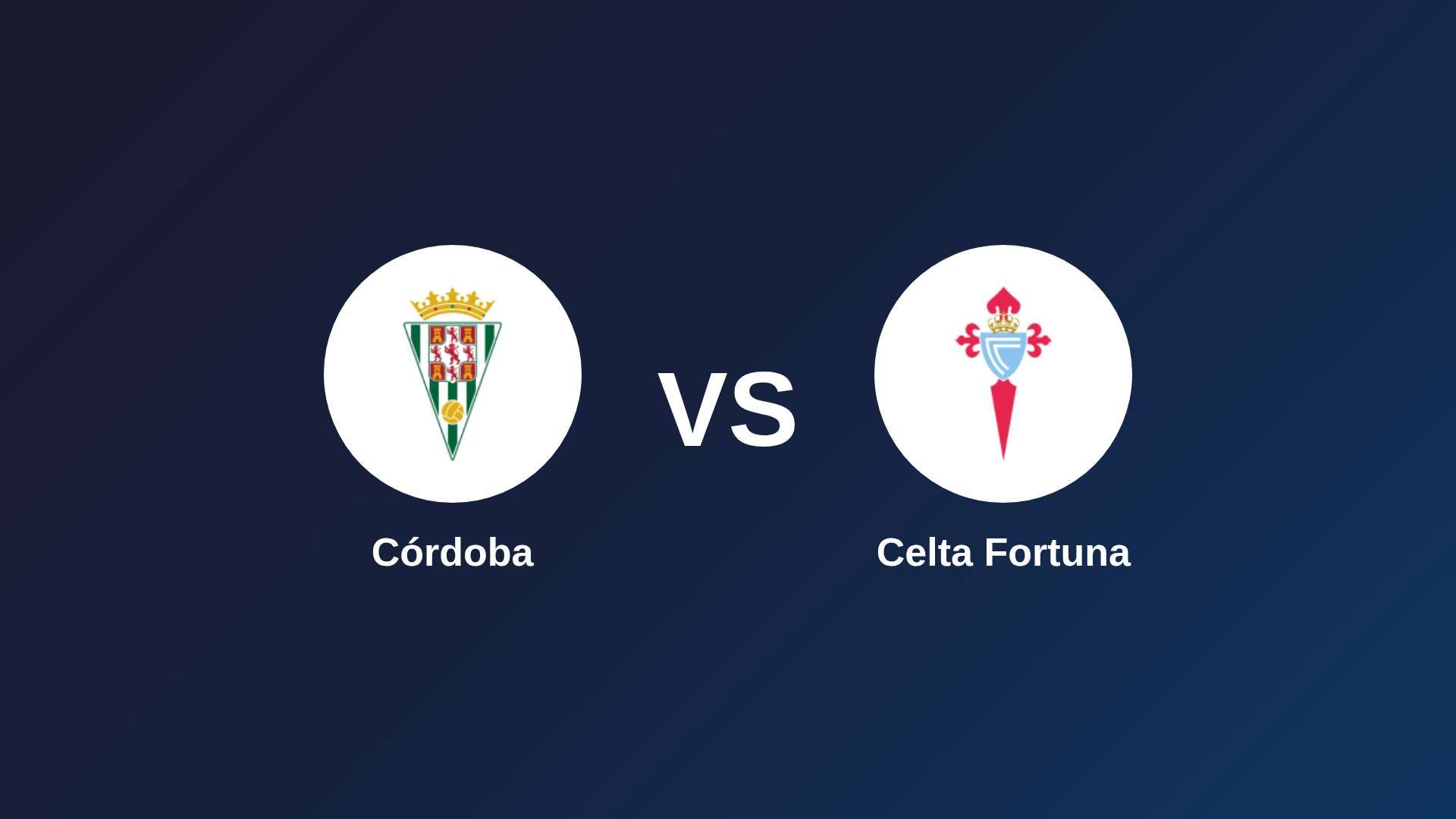 Córdoba vs Celta Fortuna