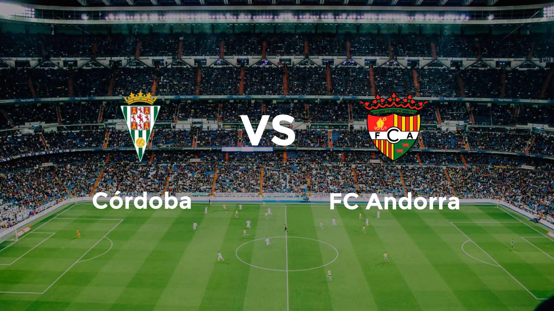 Córdoba vs FC Andorra