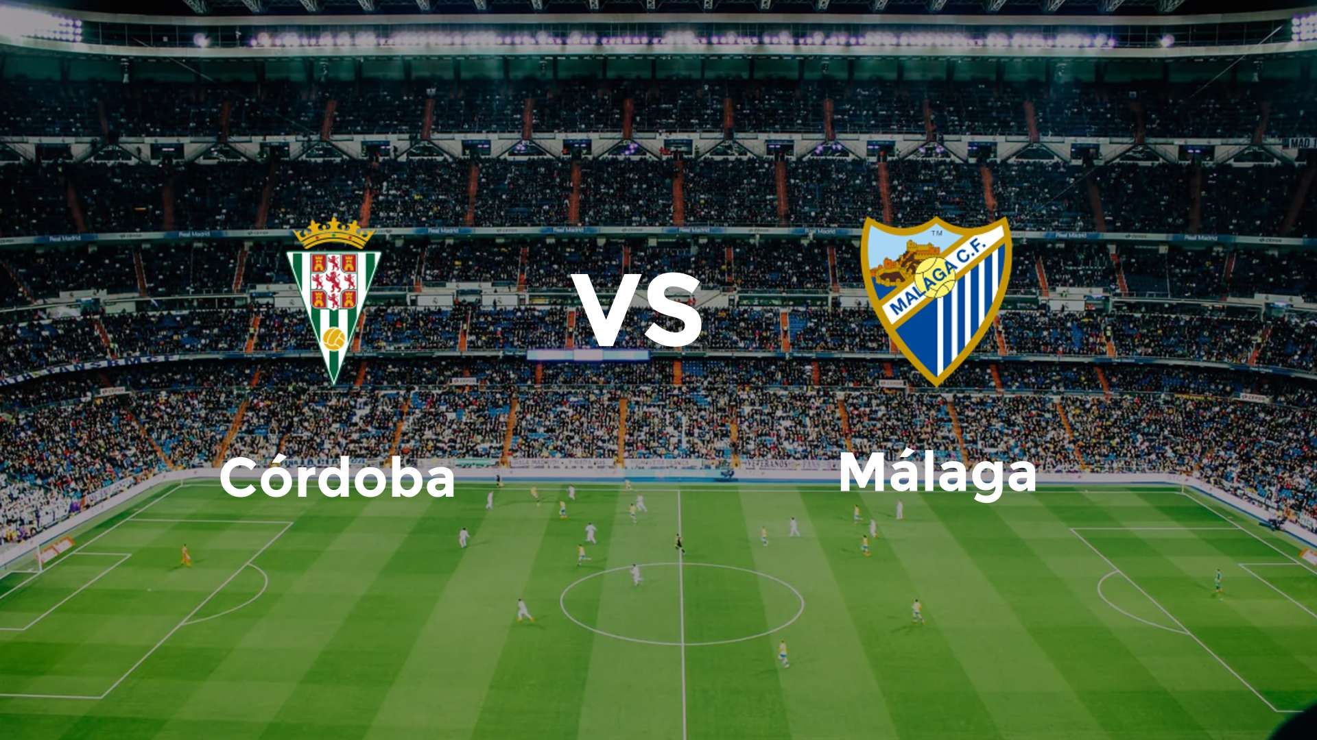 Córdoba vs Málaga