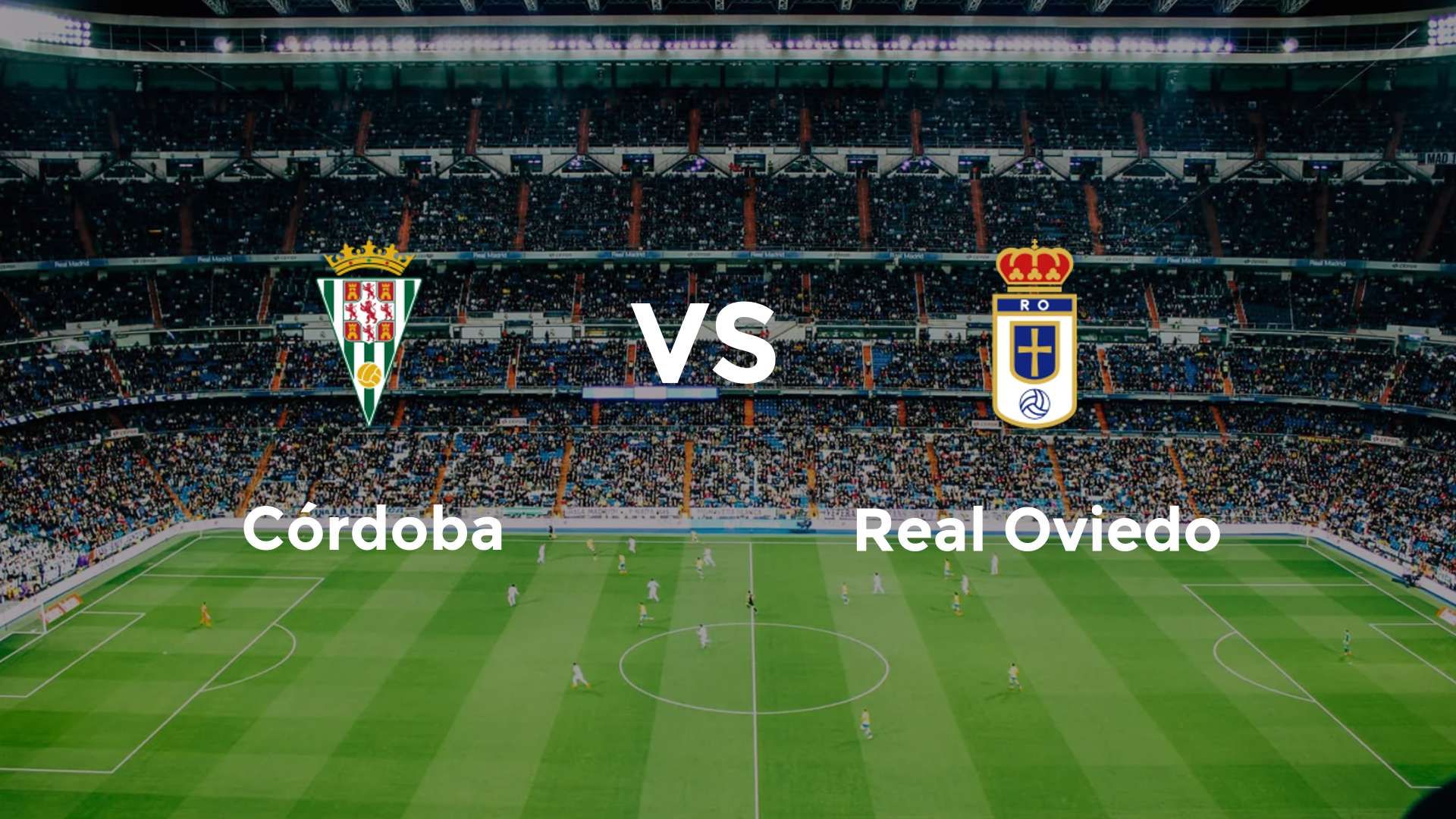 Córdoba vs Real Oviedo