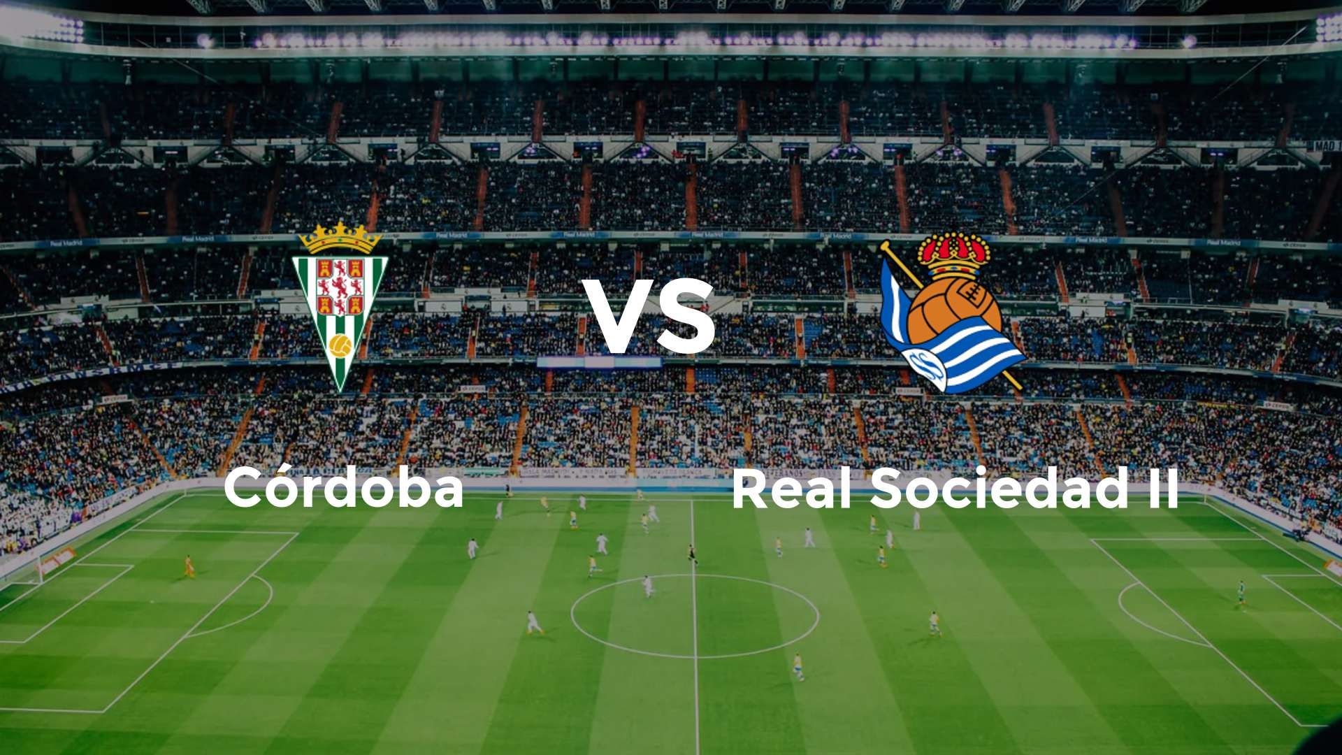 Córdoba vs Real Sociedad II
