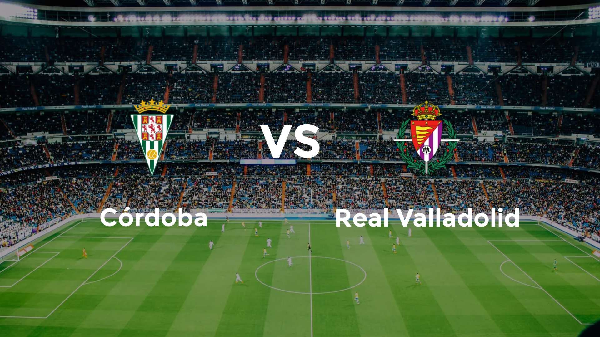 Córdoba vs Real Valladolid