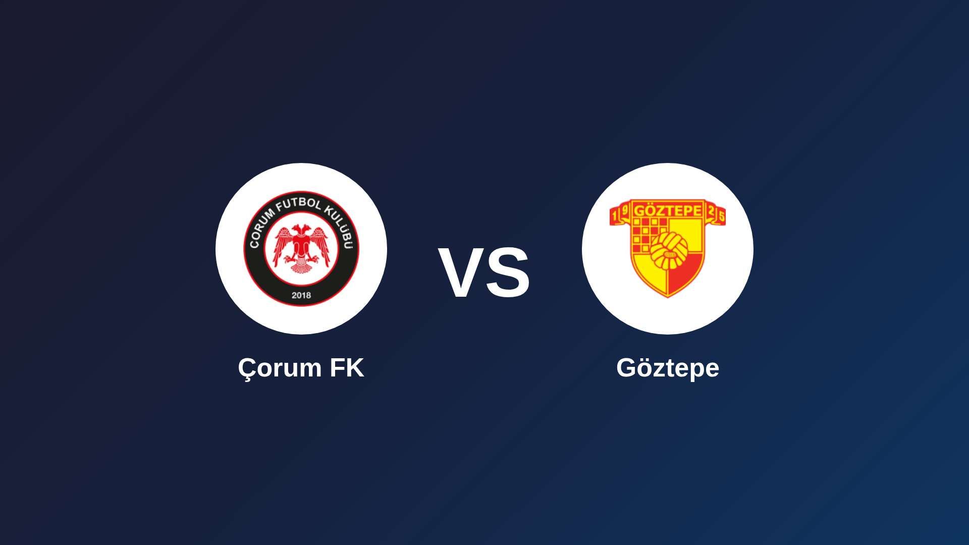 Çorum FK vs Göztepe