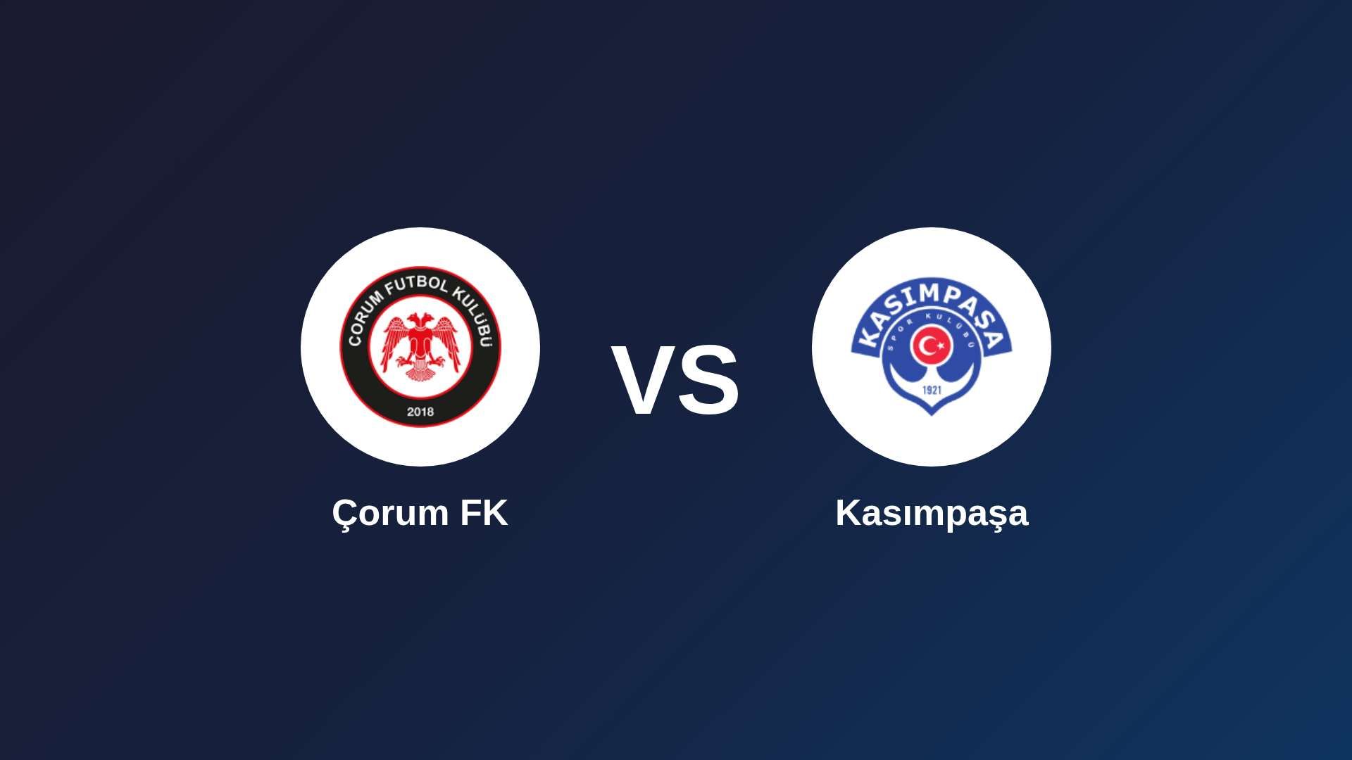 Çorum FK vs Kasımpaşa