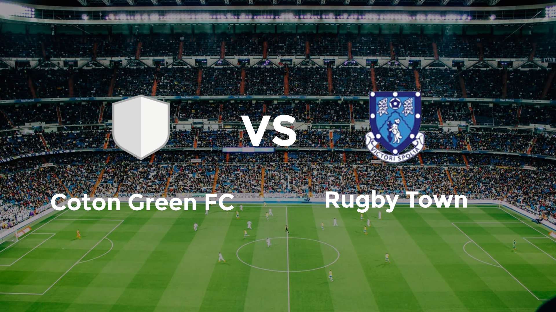 Coton Green FC vs Rugby Town