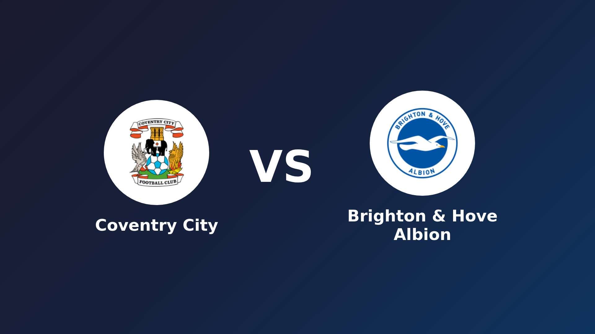 Coventry City vs Brighton & Hove Albion