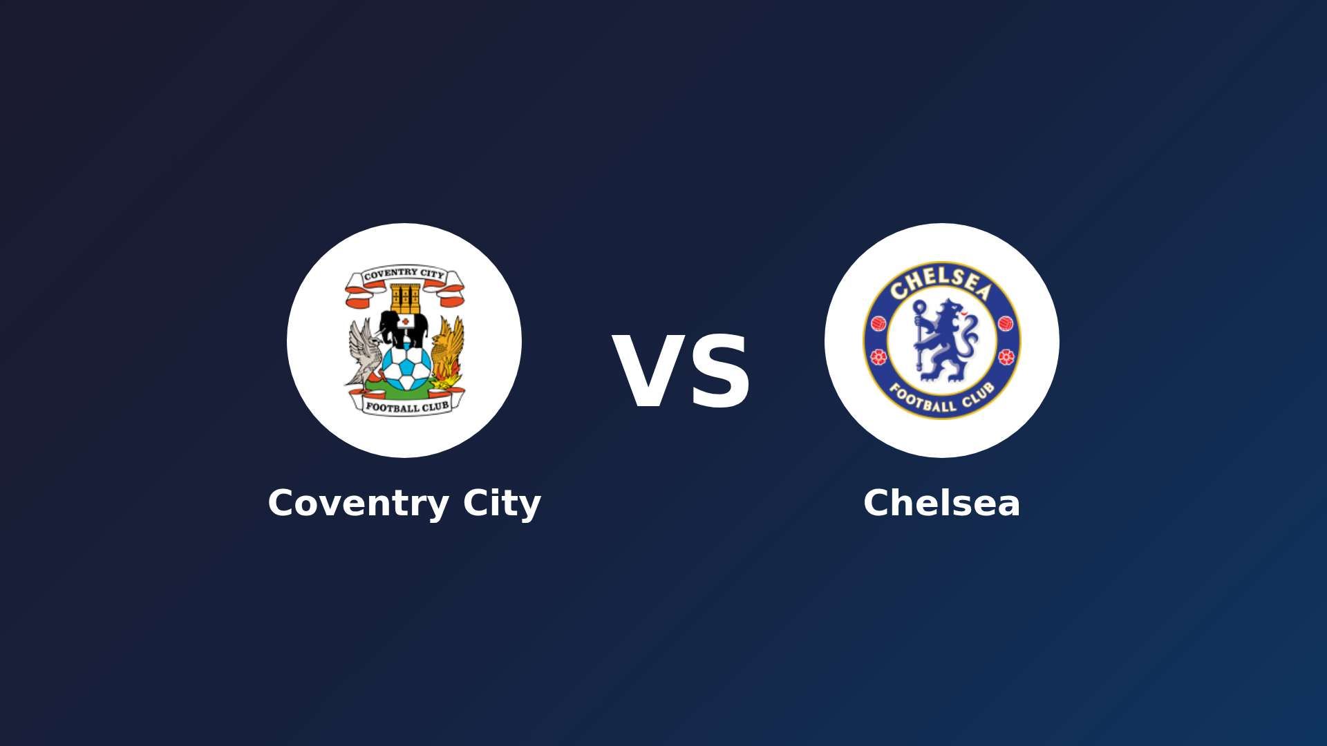 Coventry City vs Chelsea