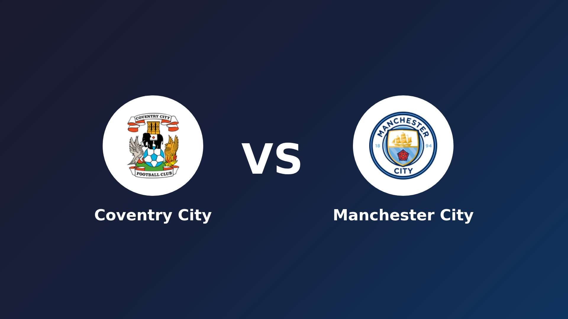 Coventry City vs Manchester City