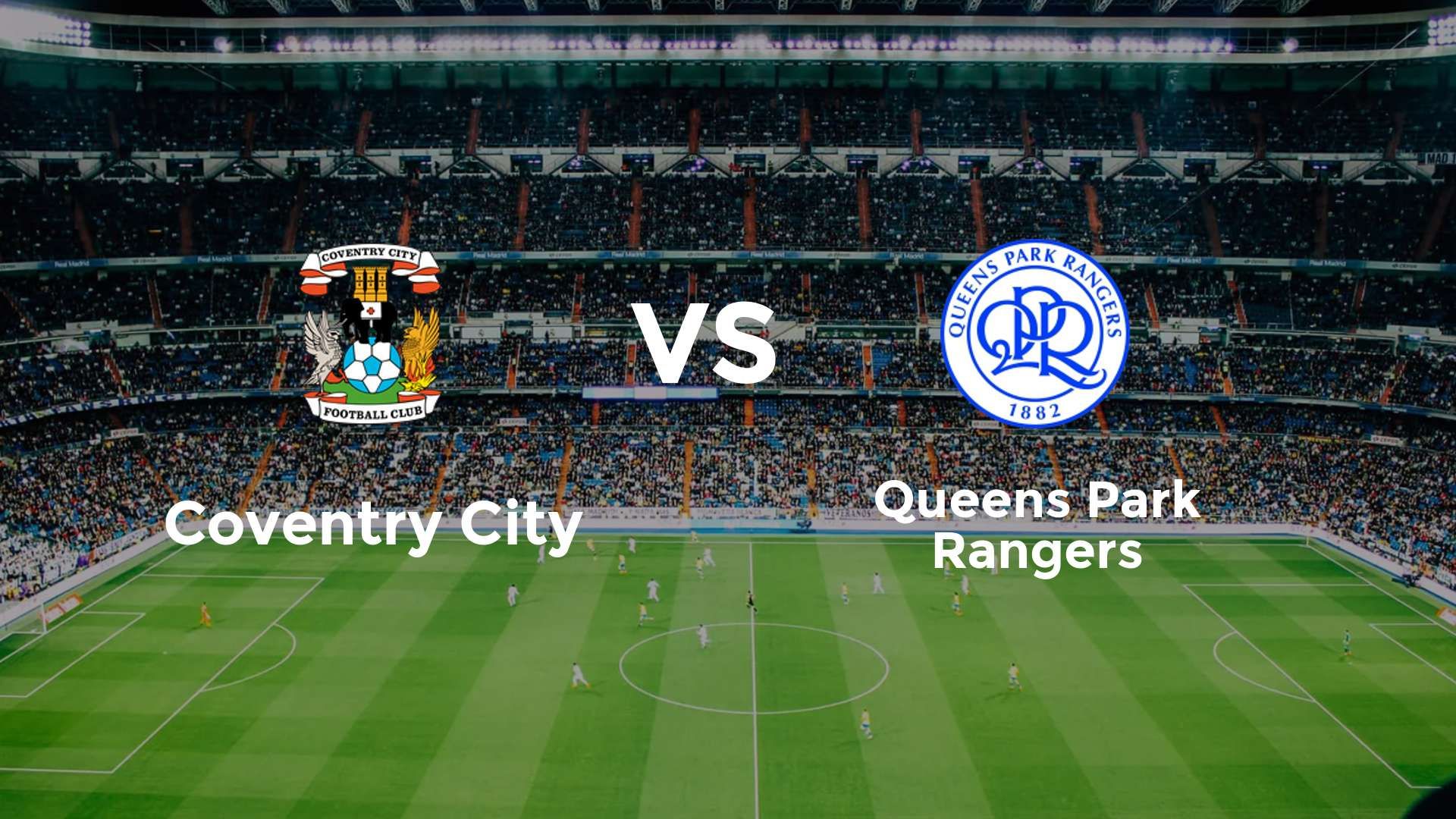 Coventry City vs Queens Park Rangers