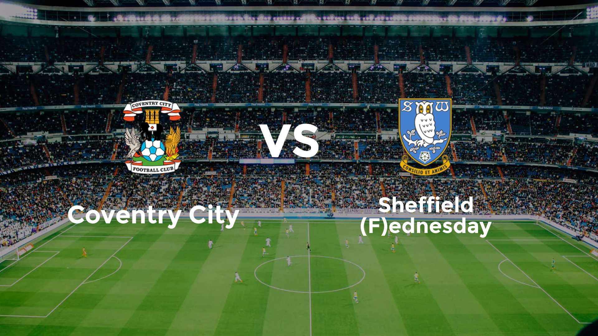 Coventry City vs Sheffield (F)ednesday