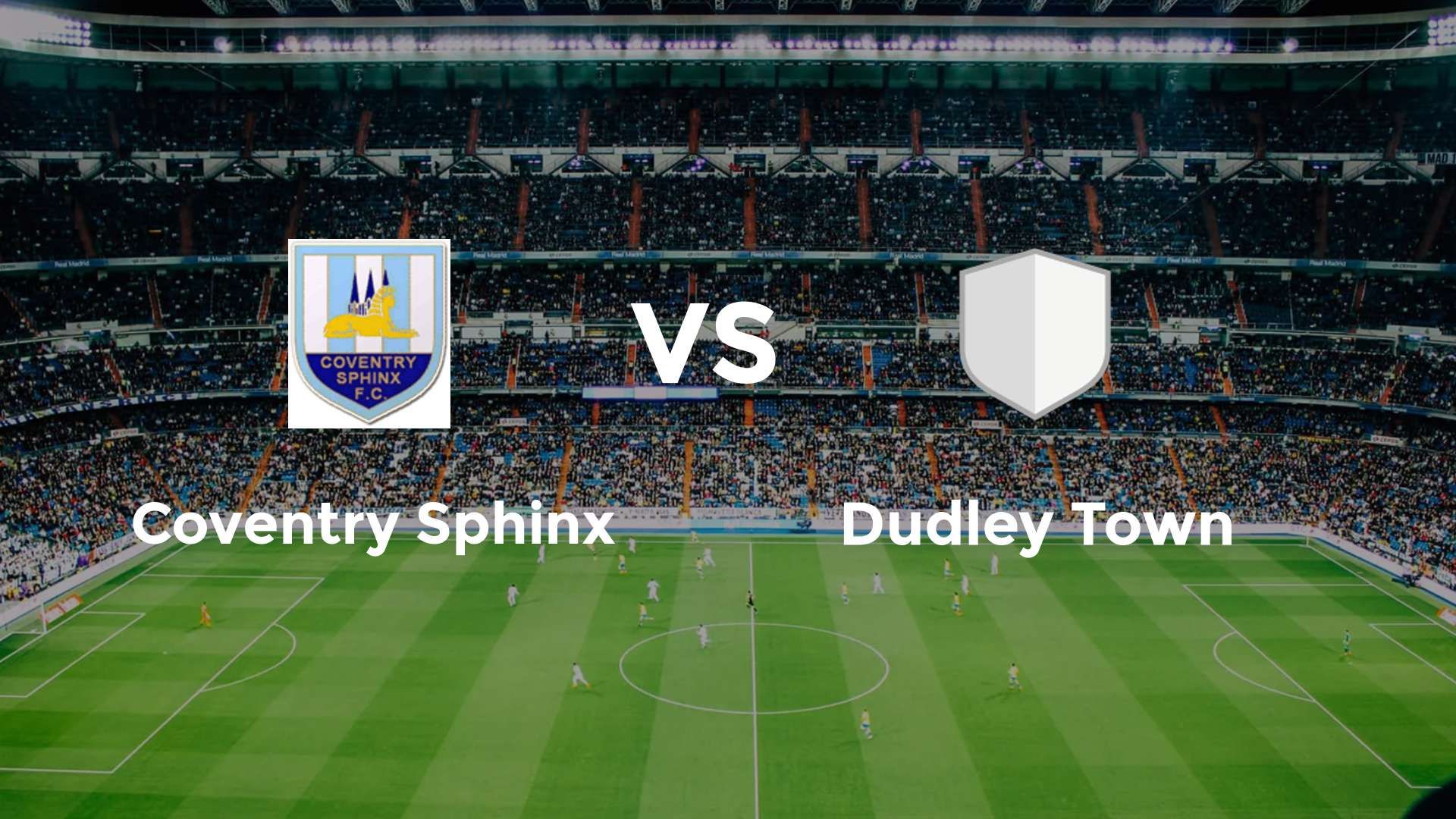 Coventry Sphinx vs Dudley Town