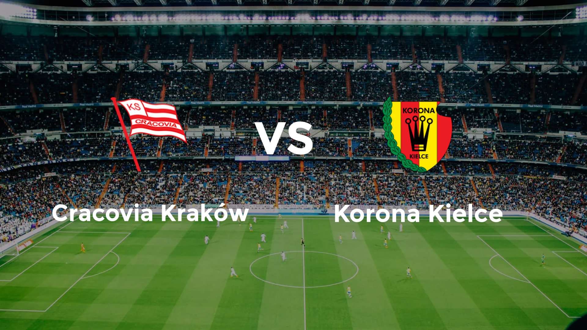 Cracovia Kraków vs Korona Kielce