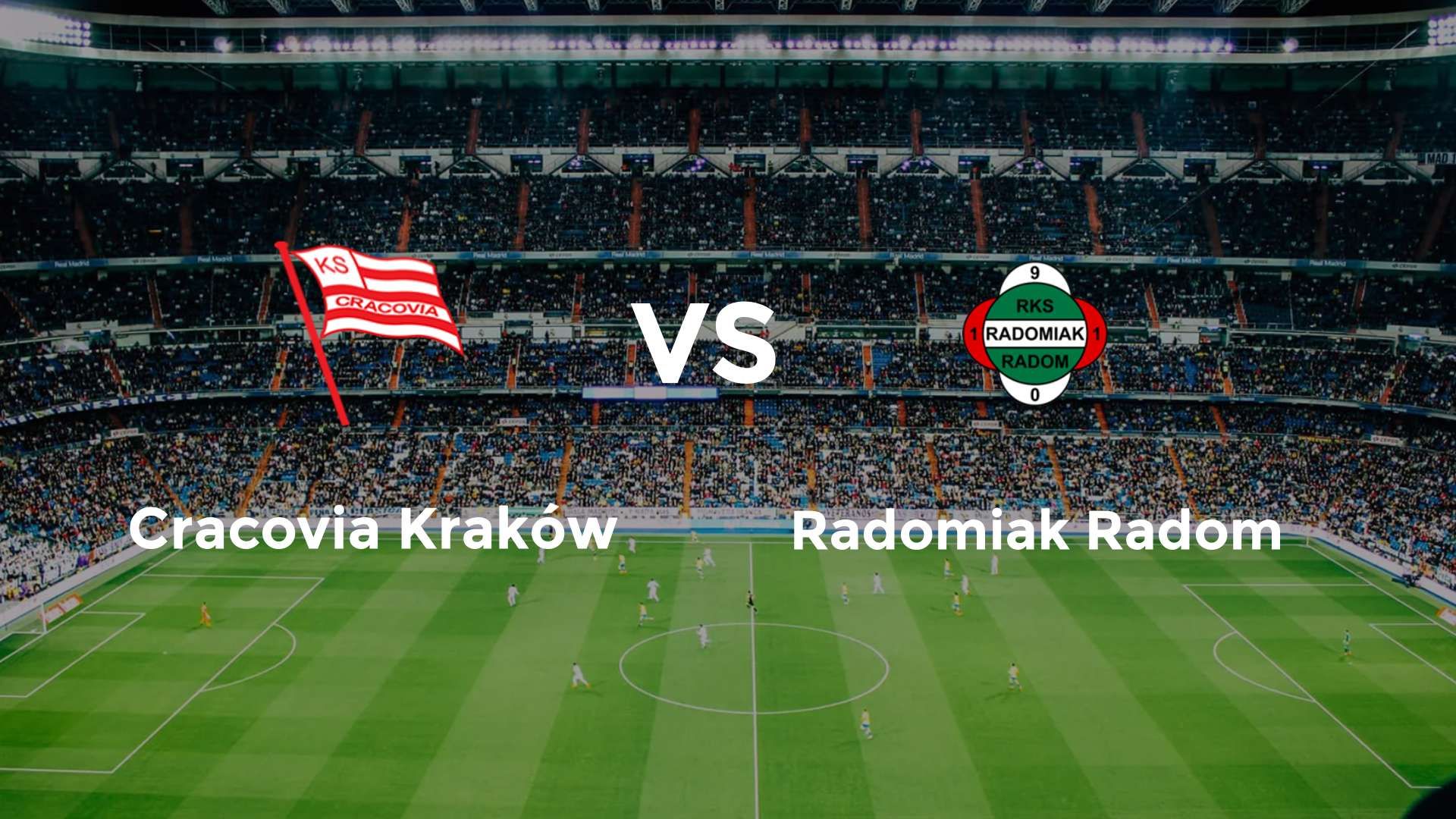 Cracovia Kraków vs Radomiak Radom