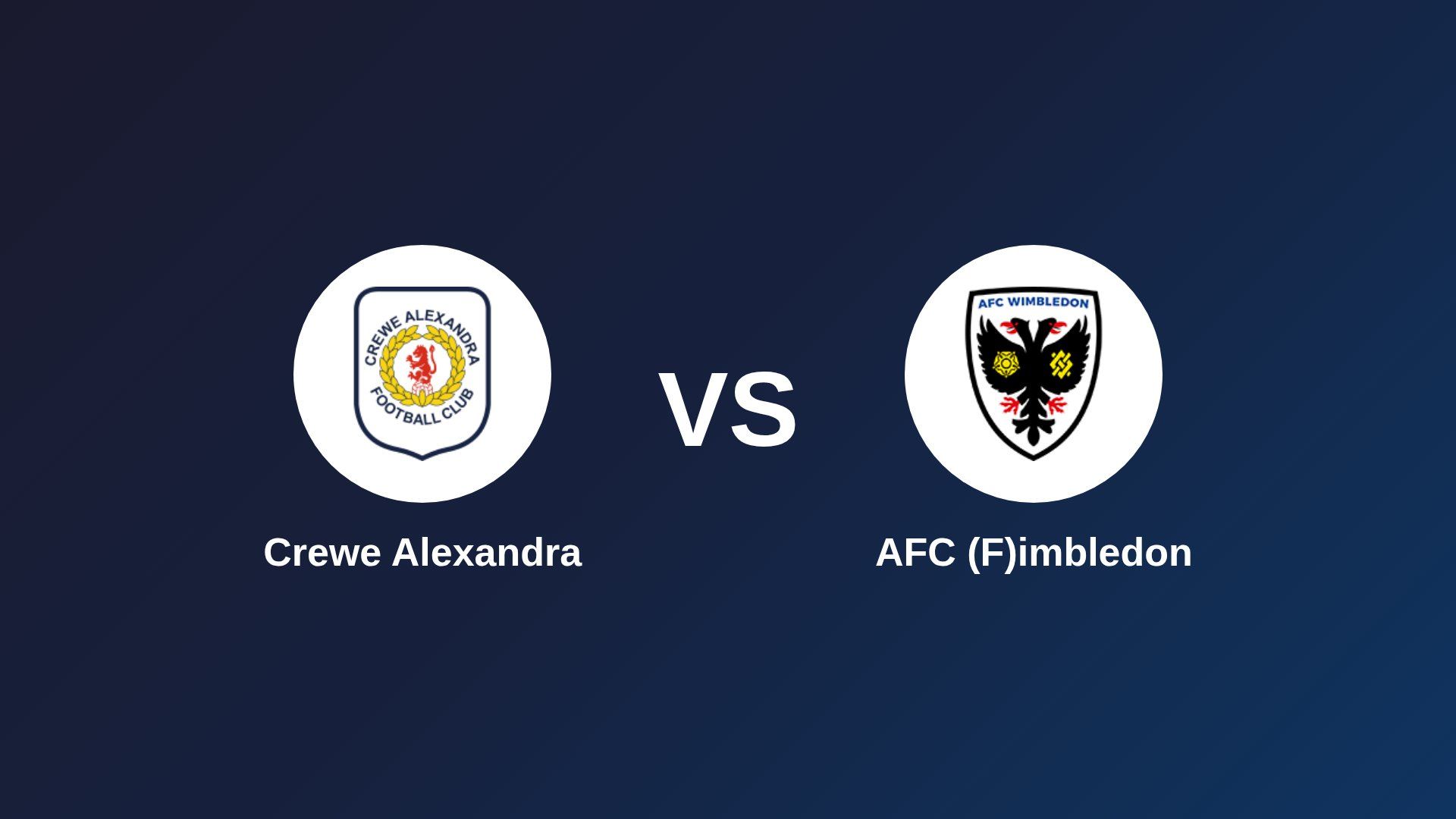 Crewe Alexandra vs AFC (F)imbledon