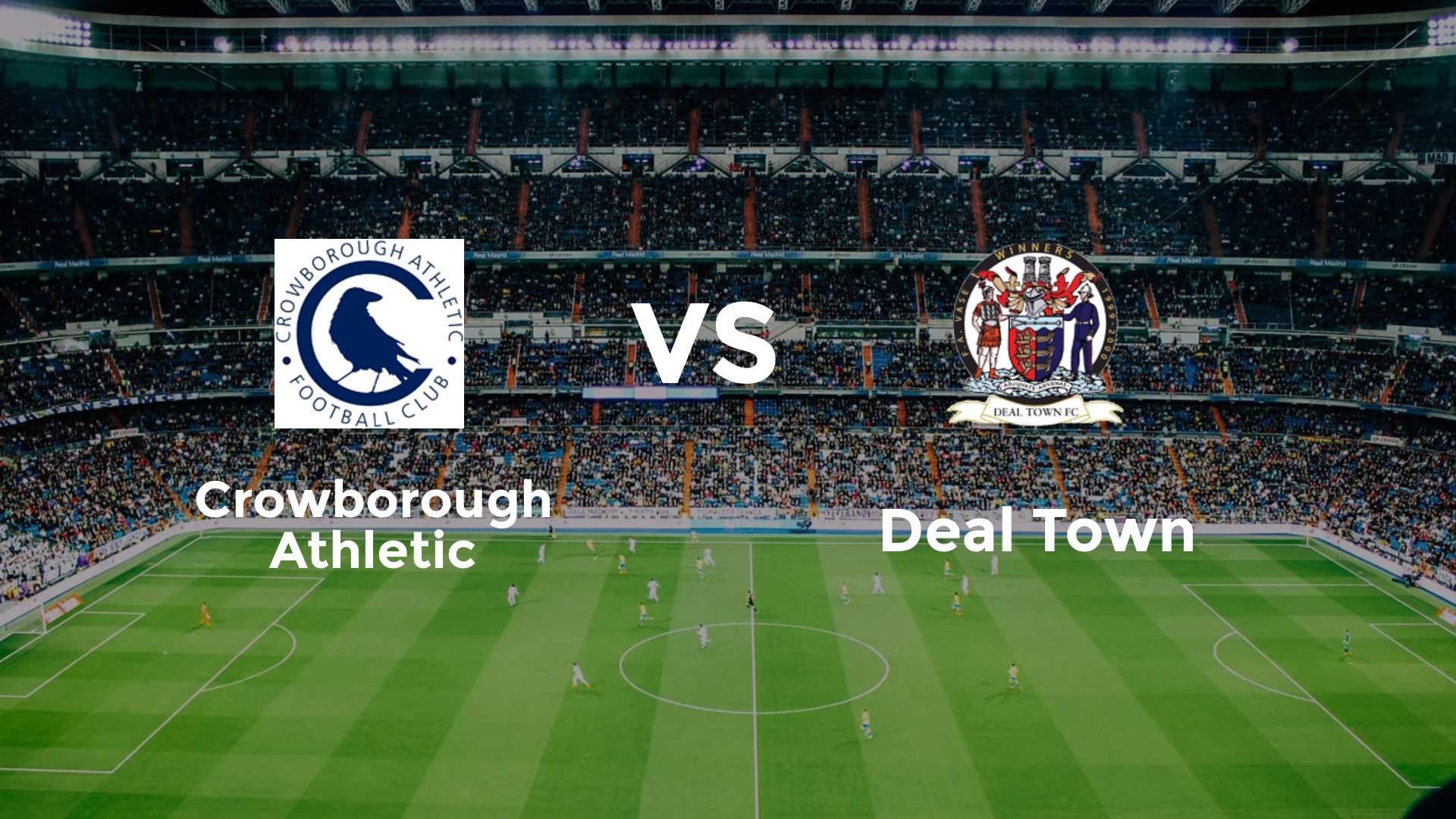 Crowborough Athletic vs Deal Town