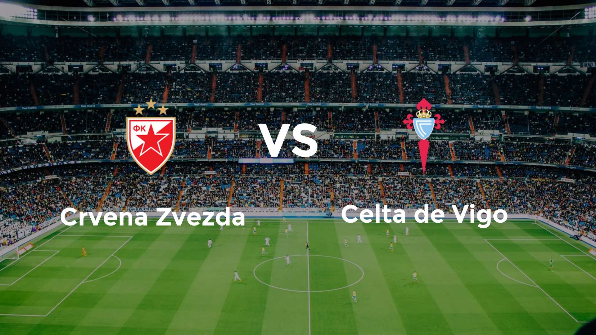 Crvena Zvezda vs Celta de Vigo