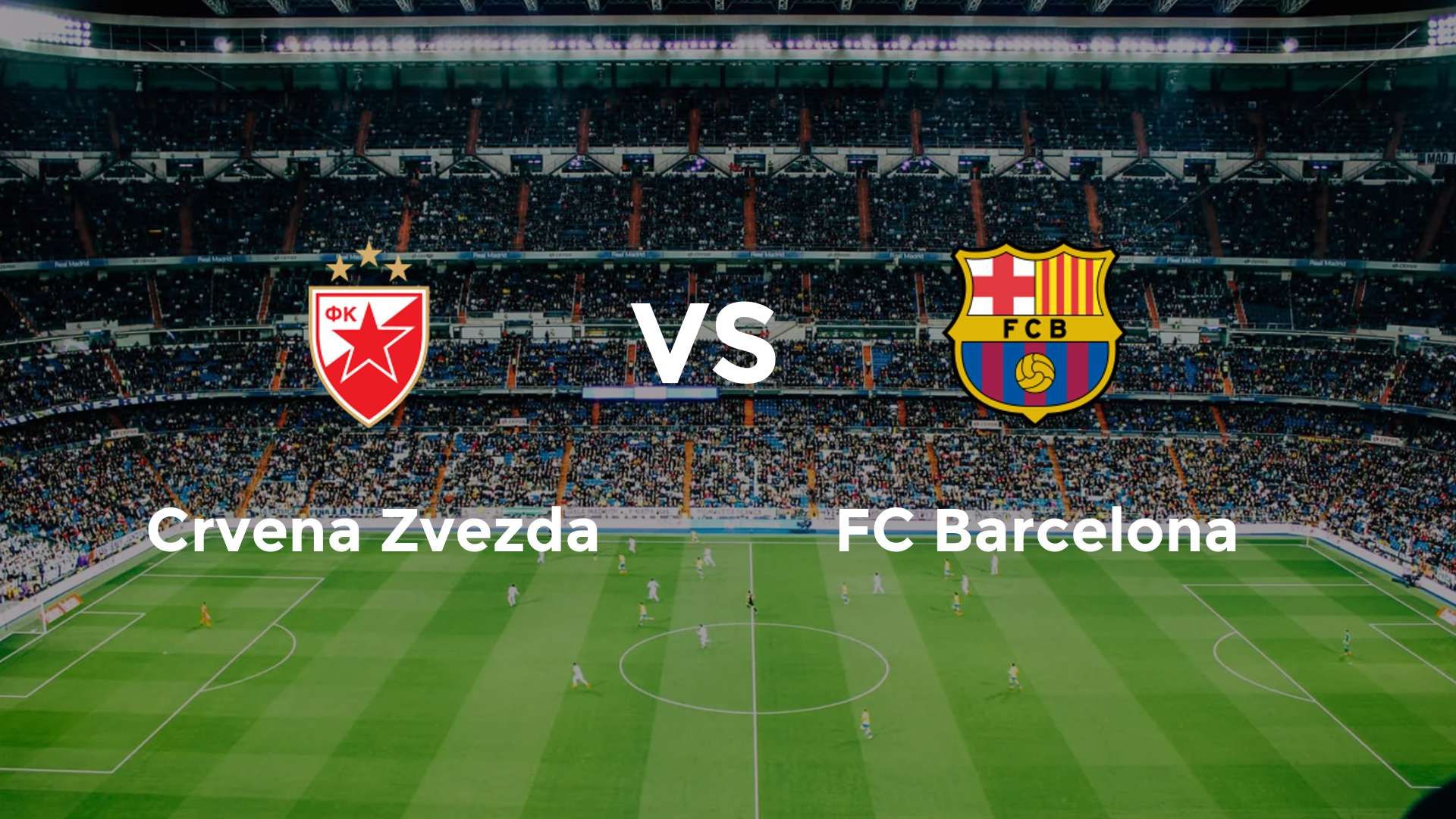 Crvena Zvezda vs FC Barcelona
