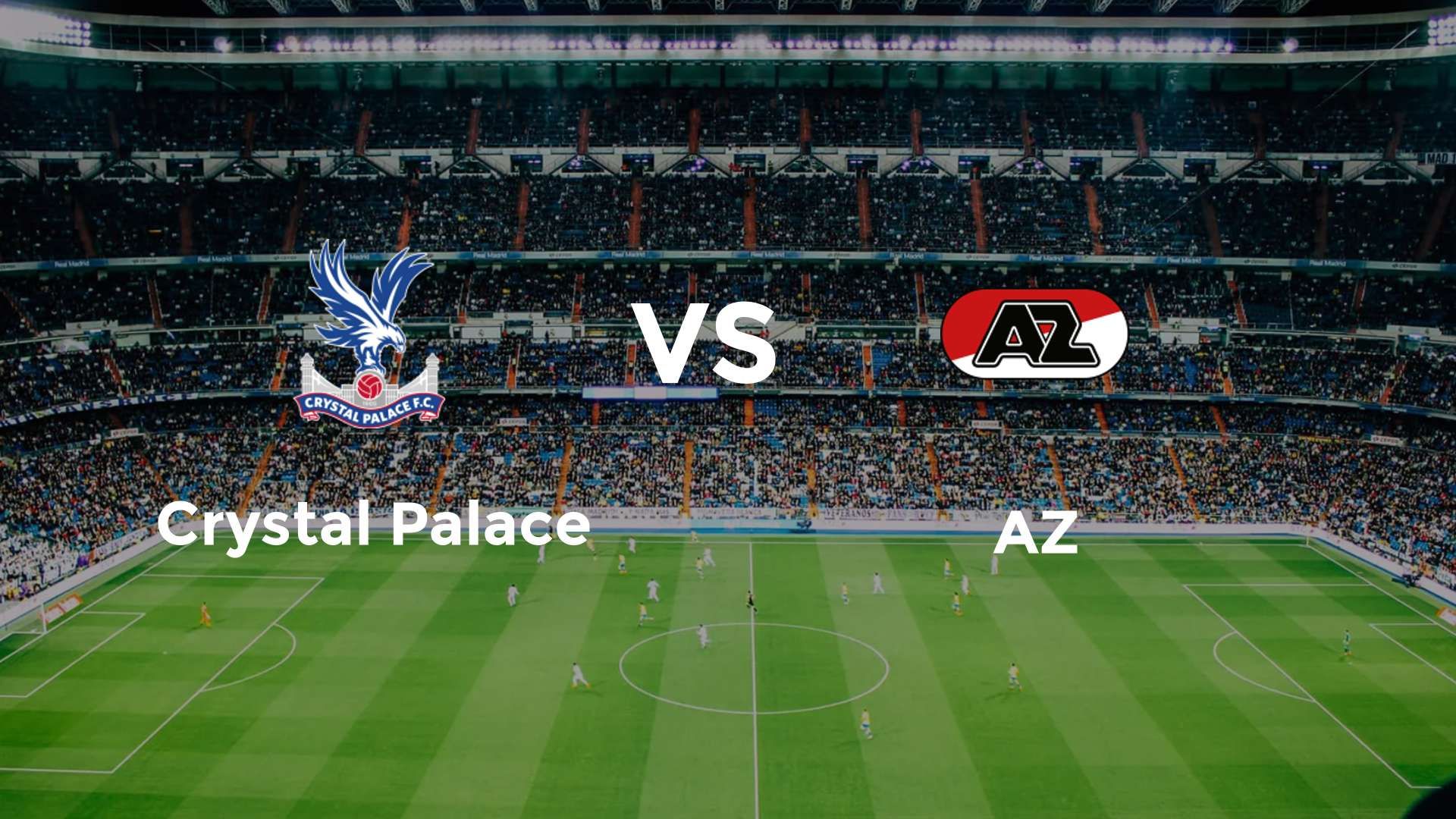 Crystal Palace vs AZ