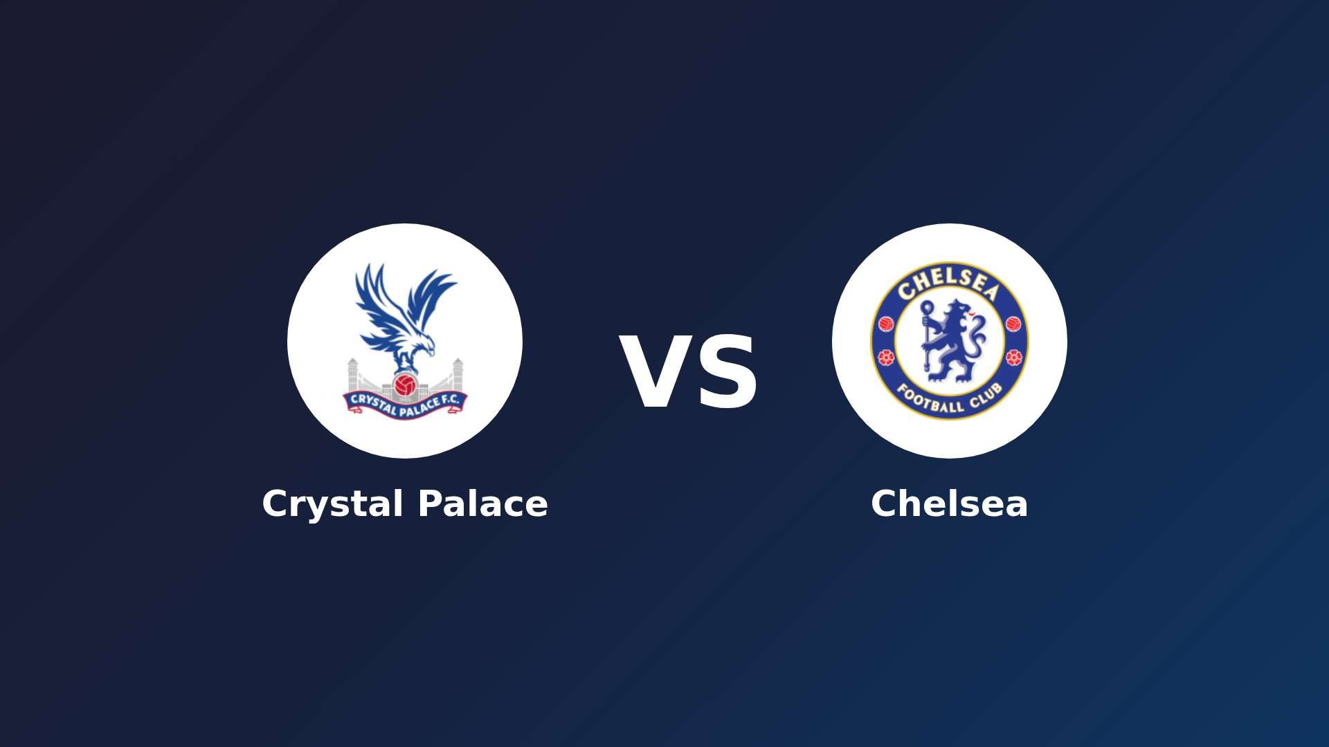 Crystal Palace vs Chelsea