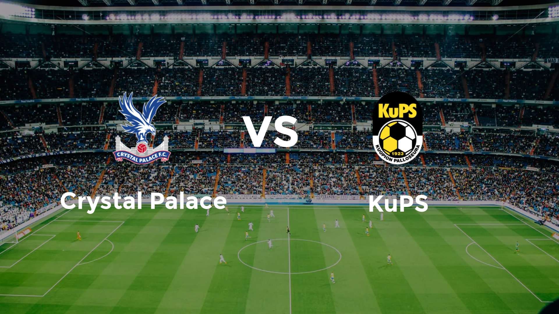 Crystal Palace vs KuPS