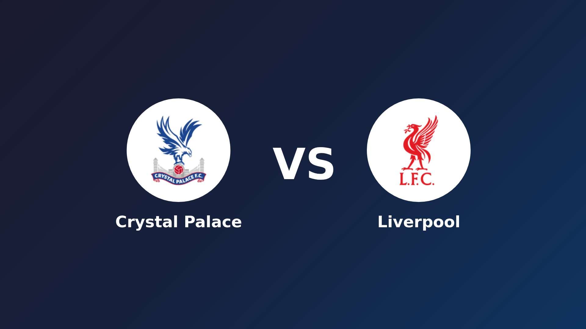 Crystal Palace vs Liverpool