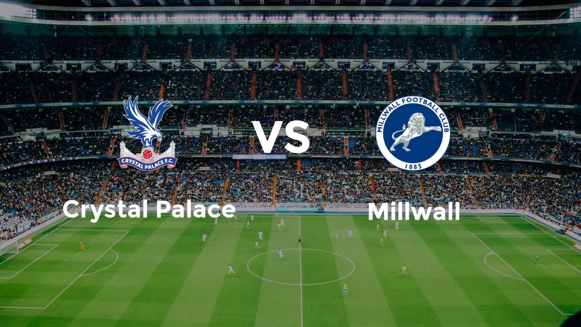 Crystal Palace vs Millwall