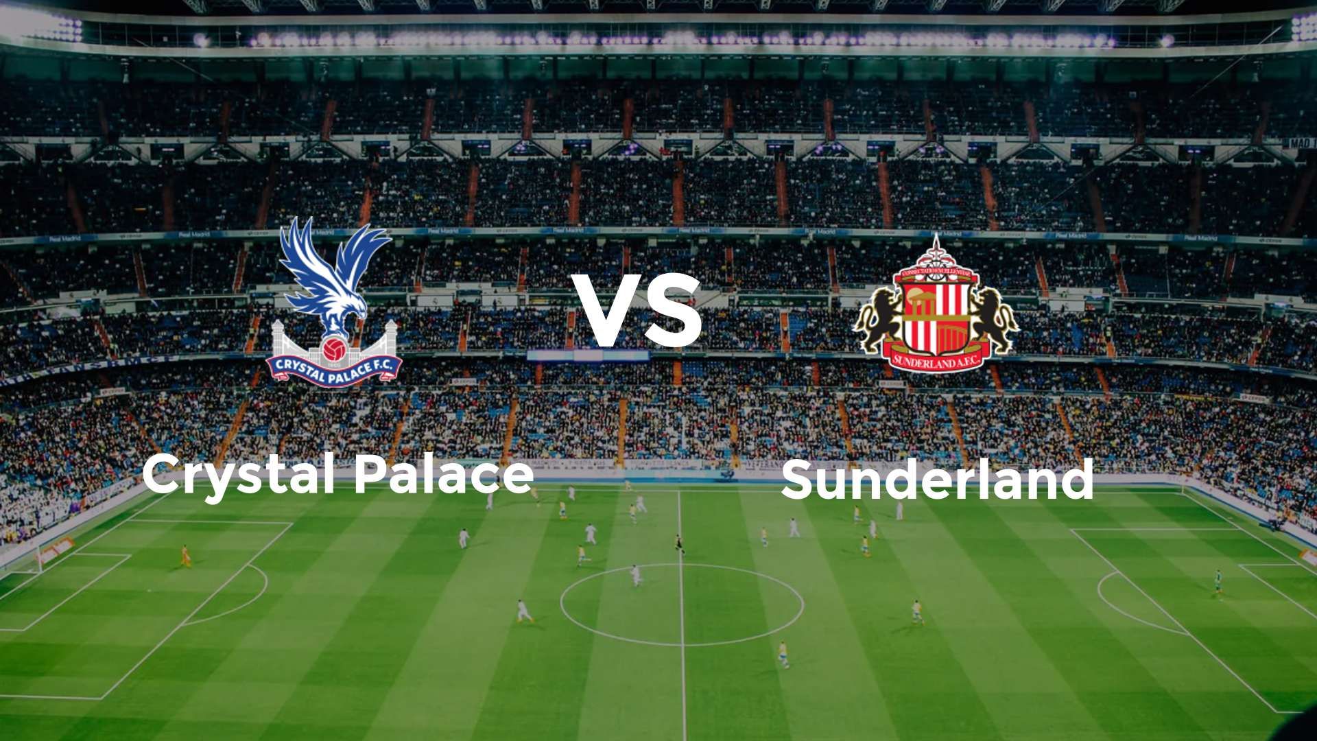 Crystal Palace vs Sunderland