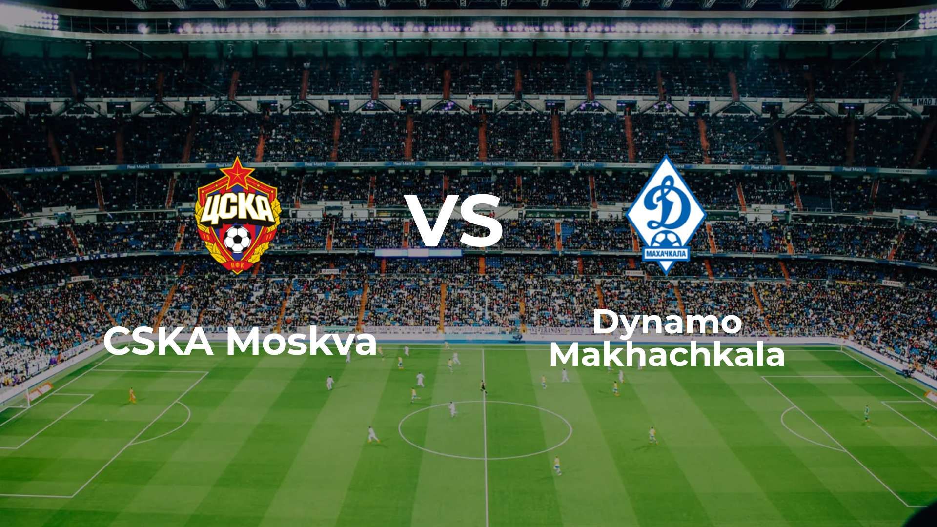 CSKA Moskva vs Dynamo Makhachkala