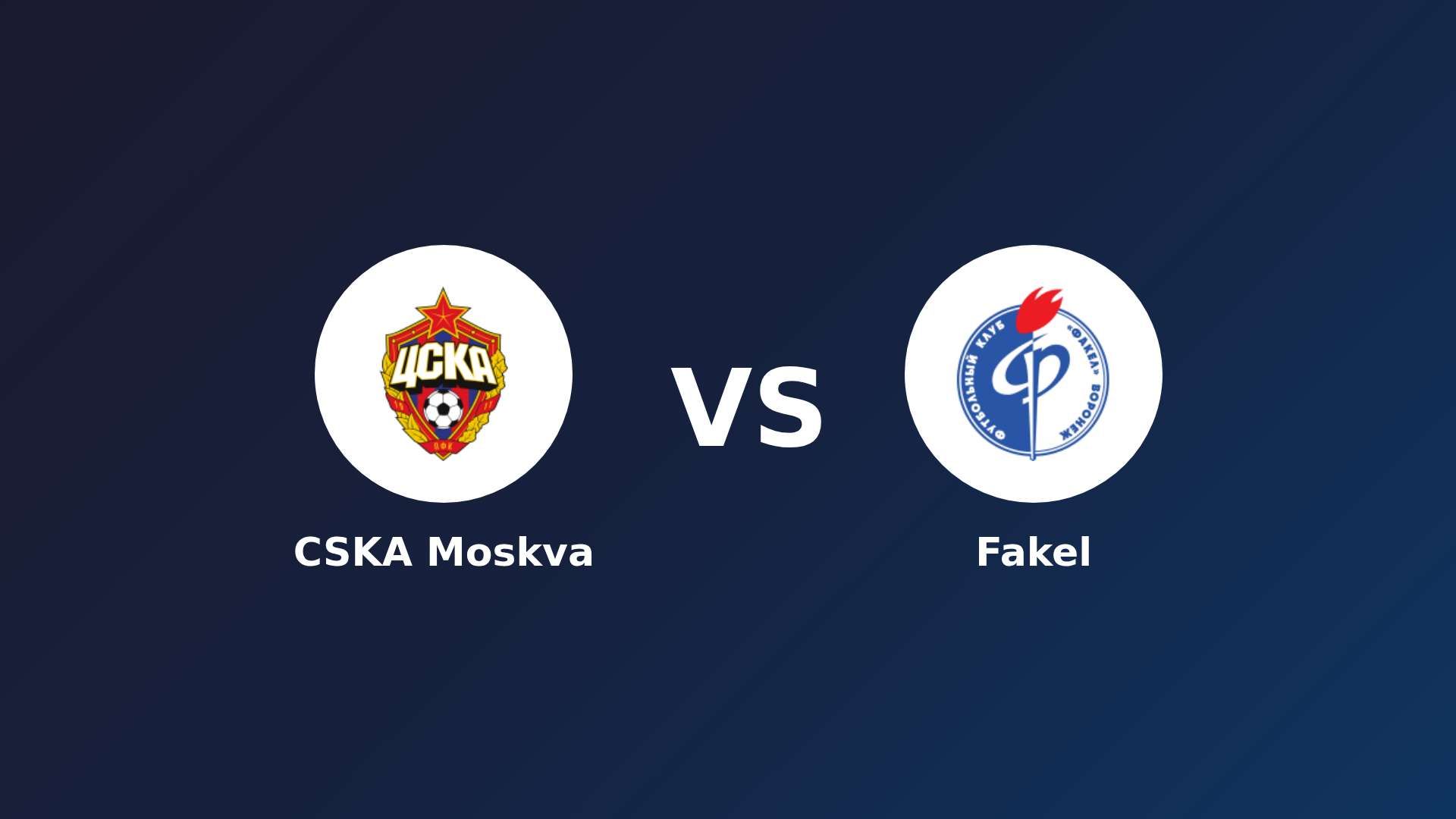 CSKA Moskva vs Fakel