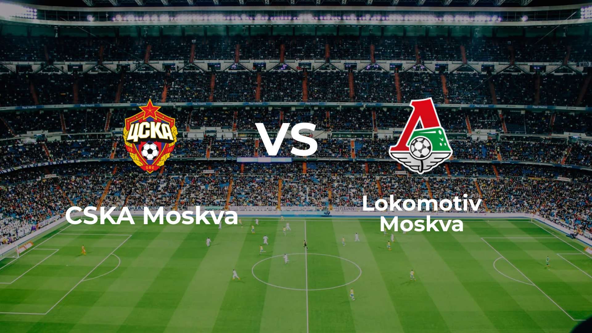 CSKA Moskva vs Lokomotiv Moskva