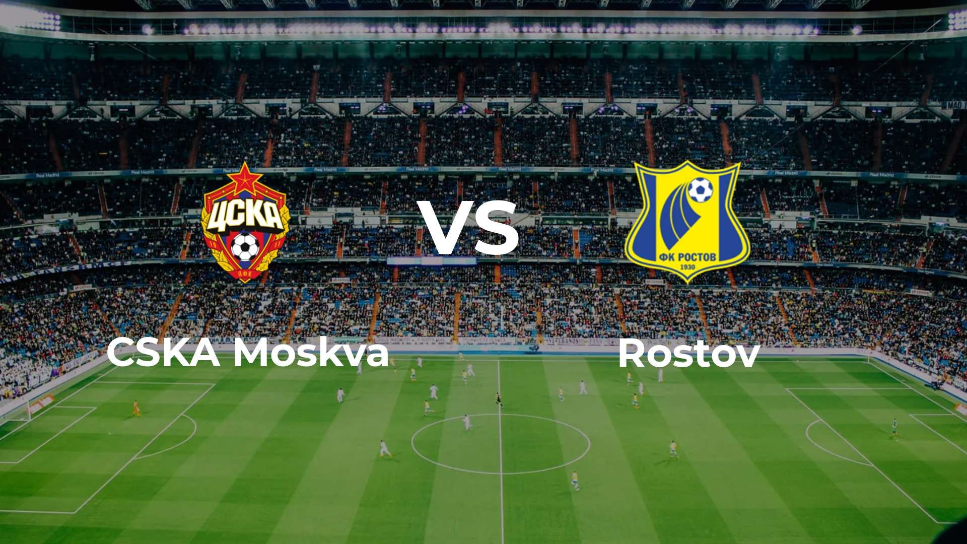CSKA Moskva vs Rostov