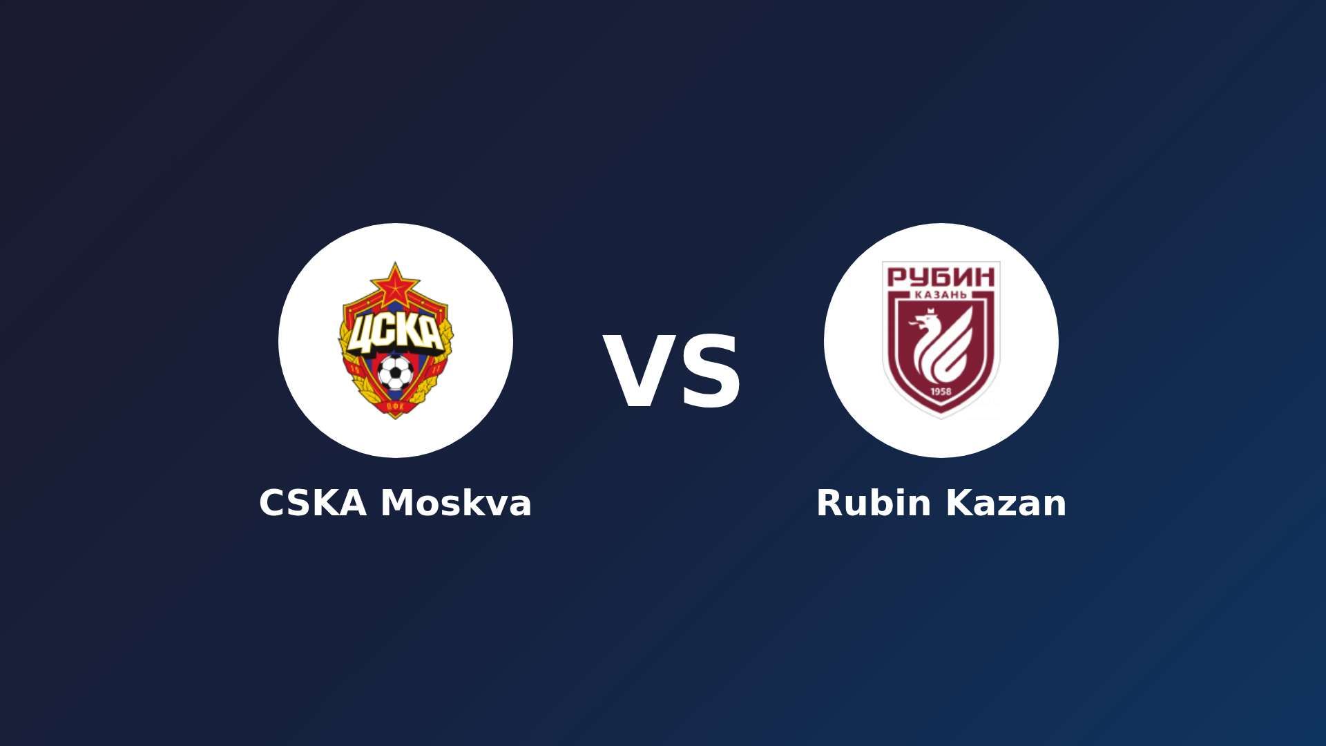 CSKA Moskva vs Rubin Kazan