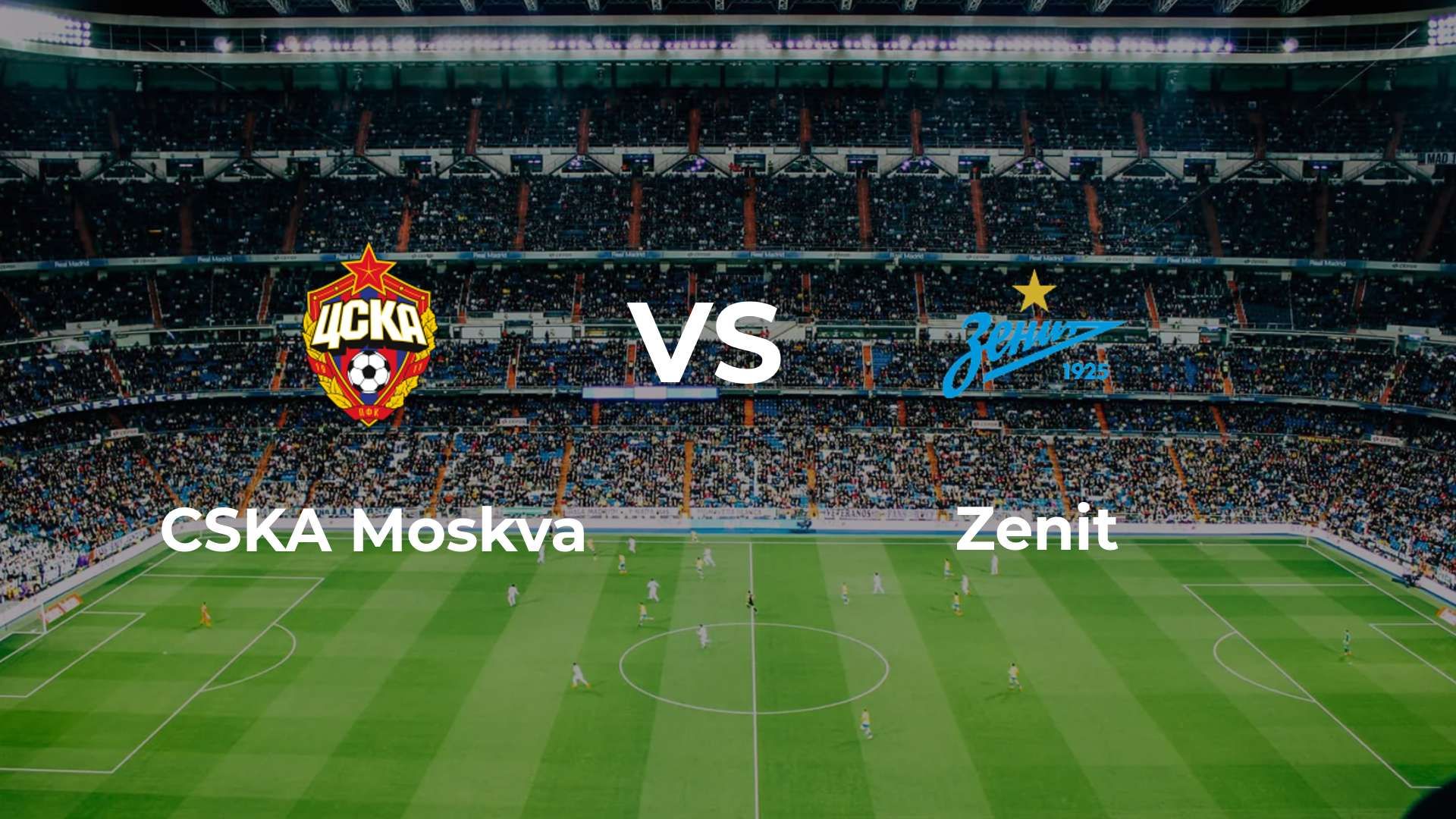 CSKA Moskva vs Zenit