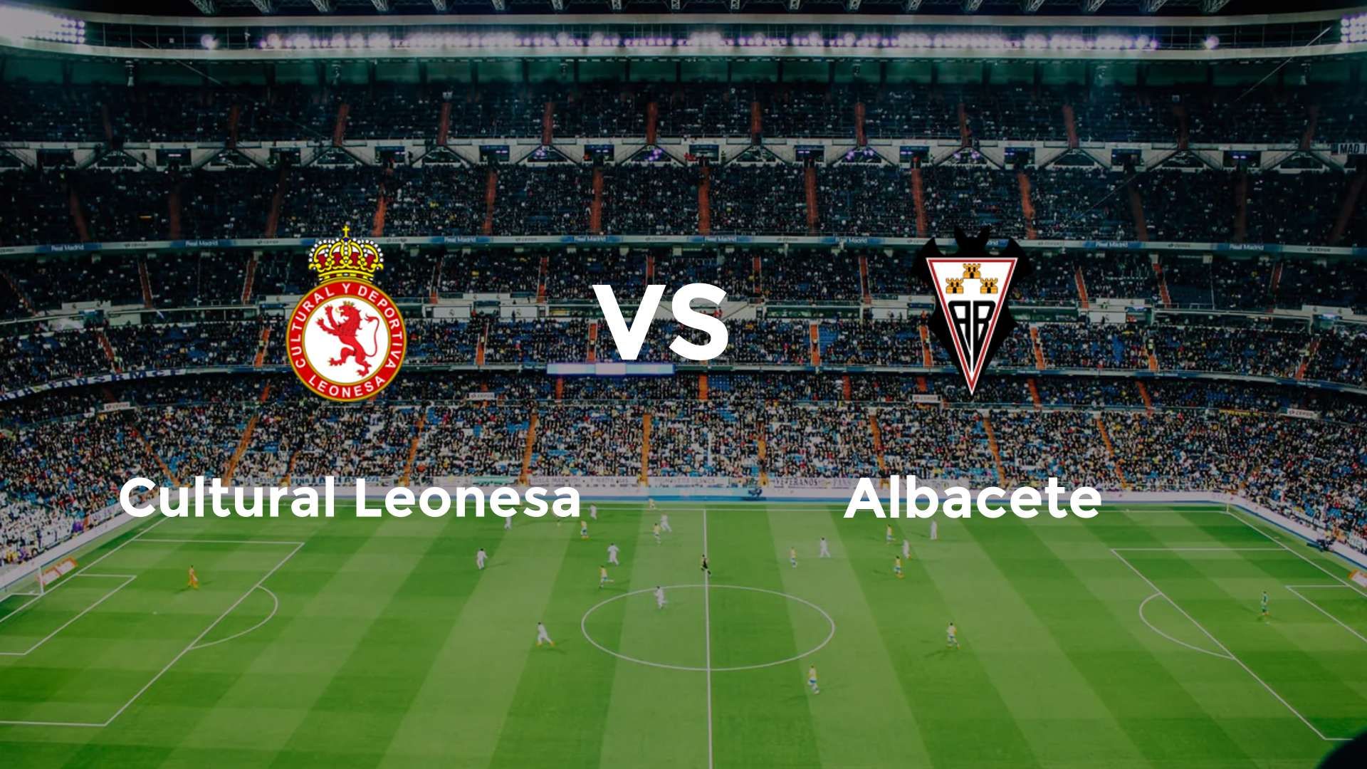 Cultural Leonesa vs Albacete