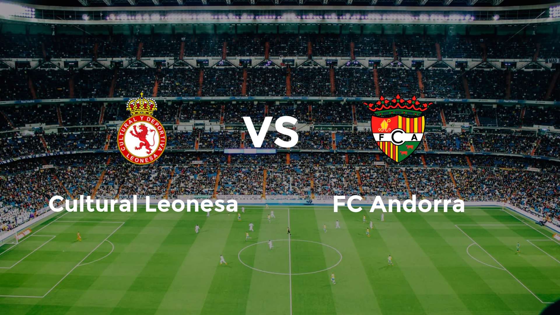 Cultural Leonesa vs FC Andorra