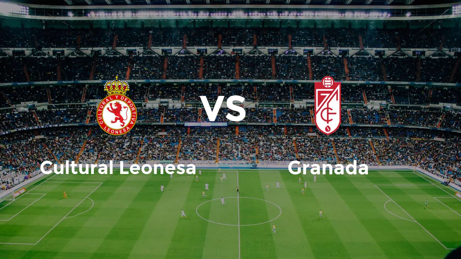 Cultural Leonesa vs Granada