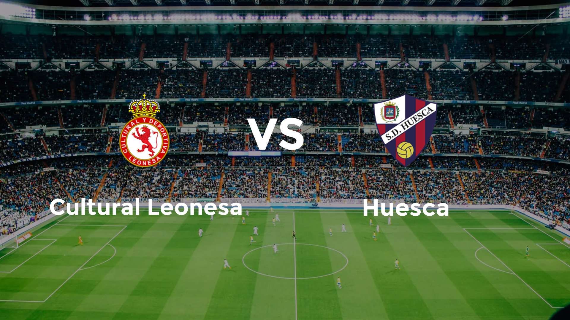 Cultural Leonesa vs Huesca