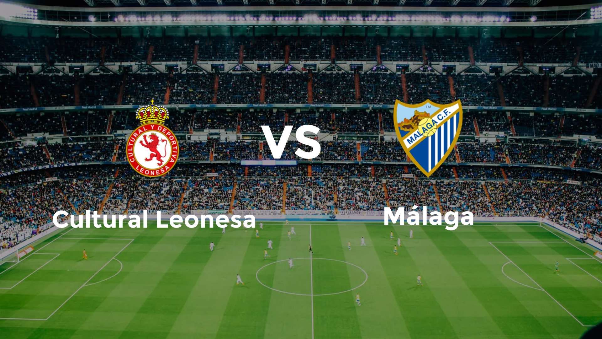 Cultural Leonesa vs Málaga
