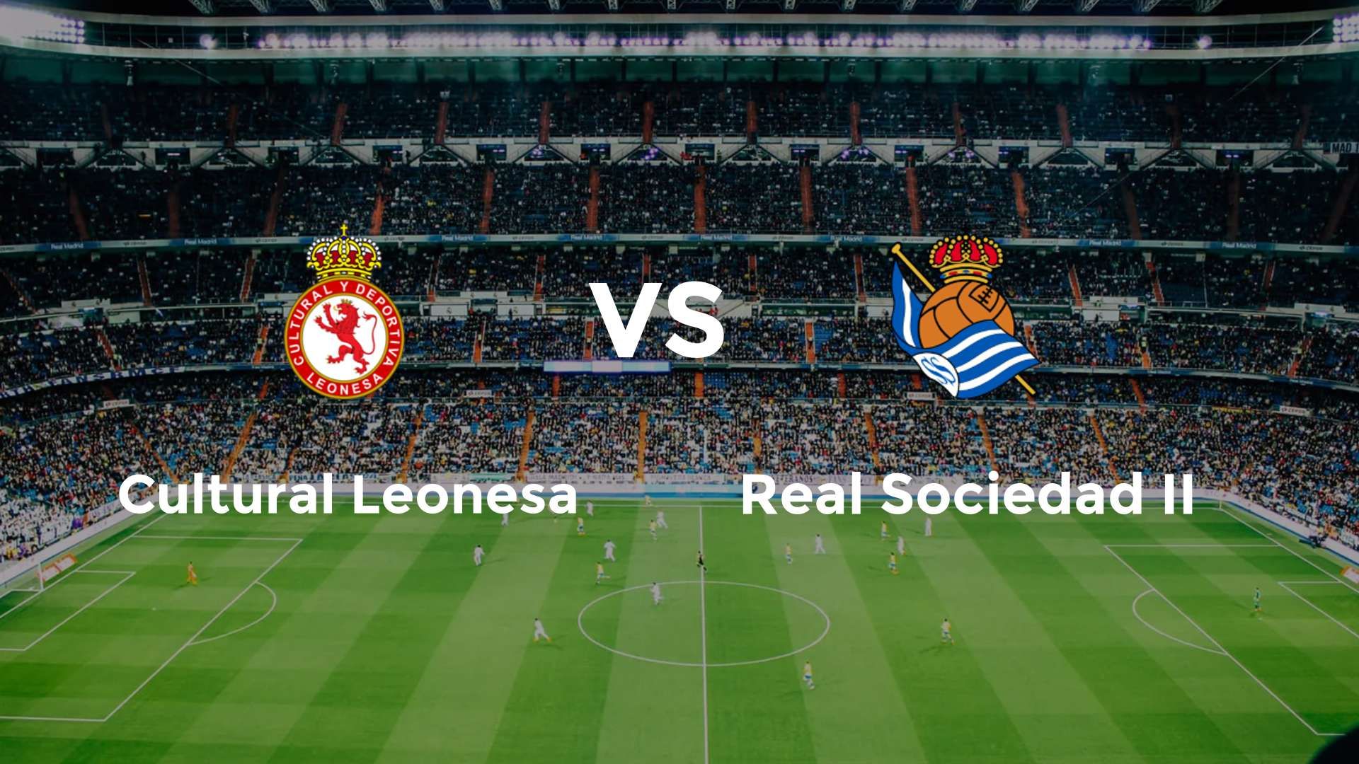 Cultural Leonesa vs Real Sociedad II