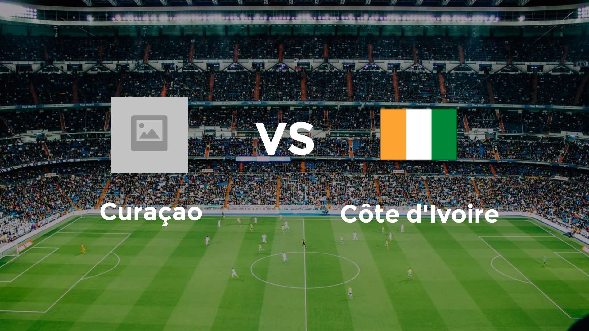 Curaçao vs Côte d'Ivoire